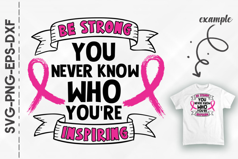 be-strong-inspire-people-breast-cancer