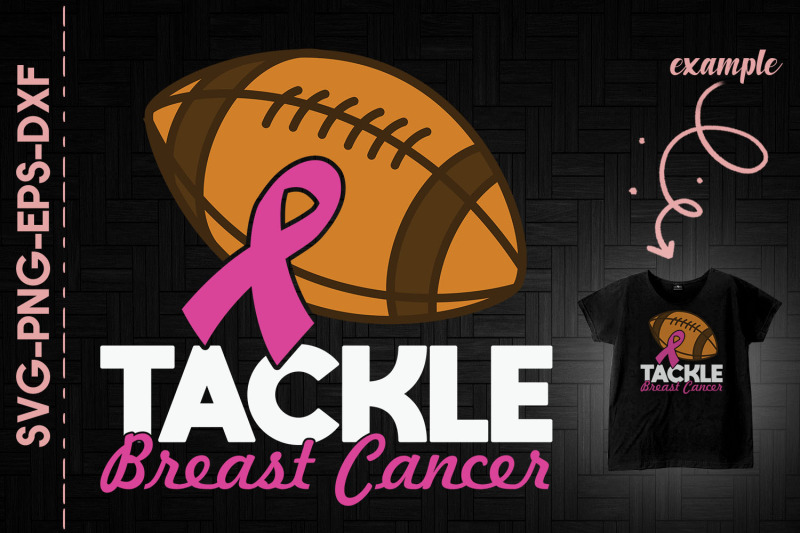 Tackle Breast Cancer Football Craft SVG.DIY SVG