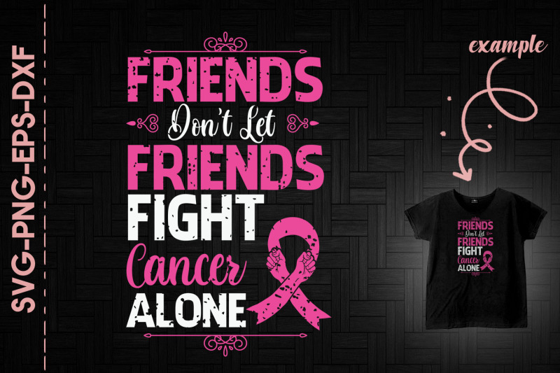 don-039-t-let-friends-fight-cancer-alone