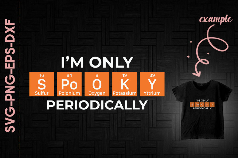 i-039-m-only-spooky-periodically-halloween