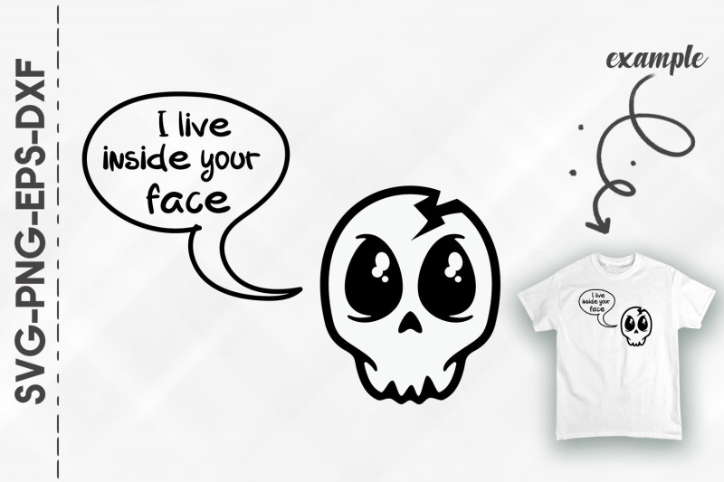 i-live-inside-your-face-cute-skull