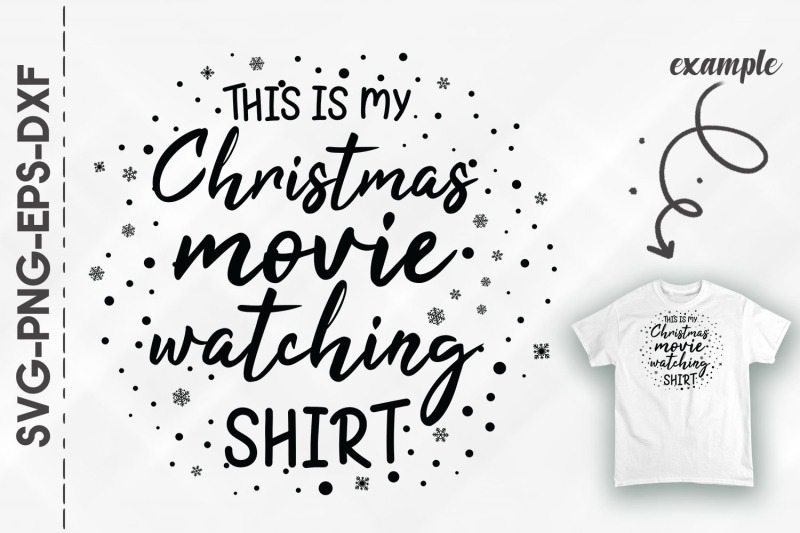 my-christmas-movie-watching-shirt-xmas