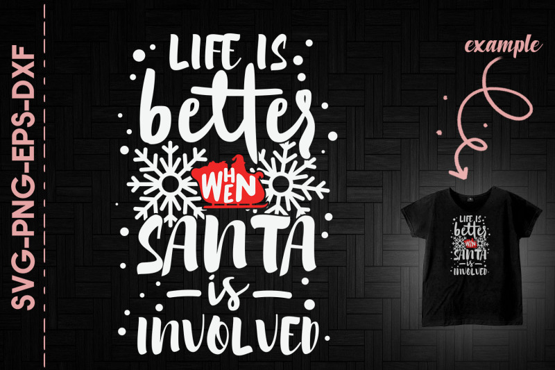 life-is-better-when-santa-is-involved