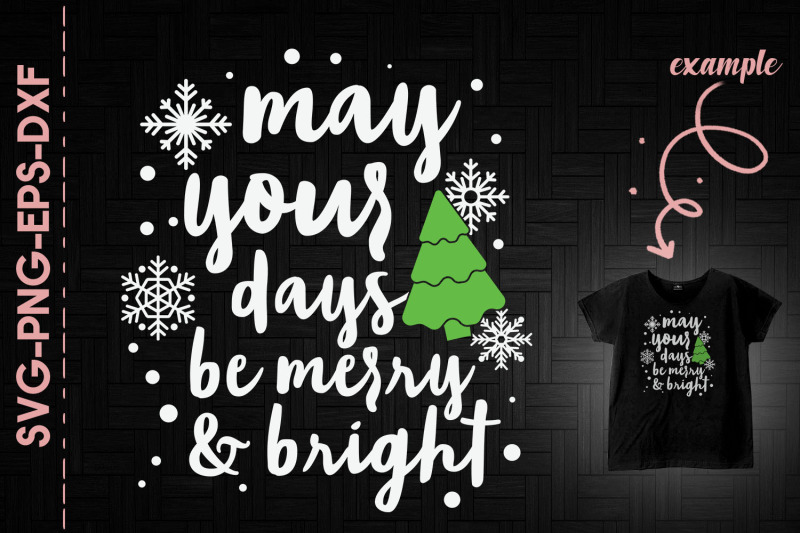 may-your-days-be-merry-and-bright-xmas