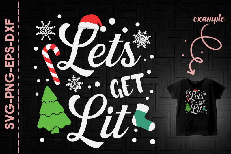 let-039-s-get-lit-christmas-happy-holiday