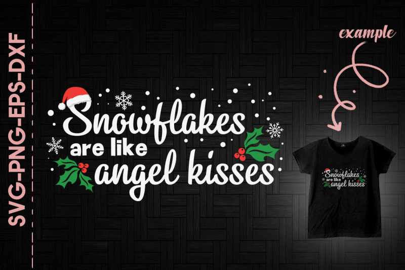 snowflakes-are-like-angel-kisses-xmas