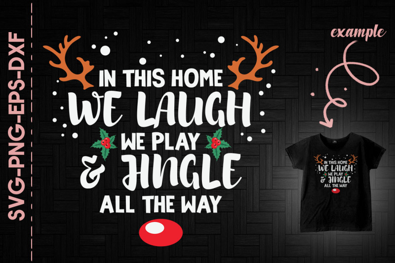 xmas-we-laugh-play-jingle-all-the-way