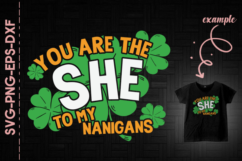 you-are-the-she-to-my-nanigans-patrick