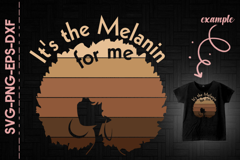 it-039-s-the-melanin-for-me-black-proud-blm