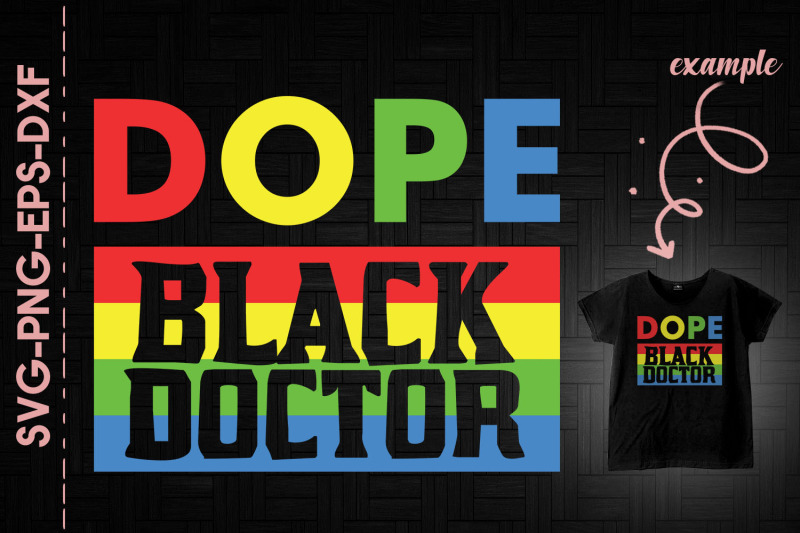 dope-black-doctor-black-proud-blm