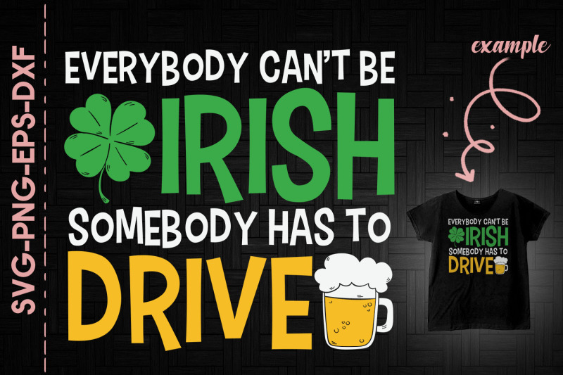 everybody-can-039-t-be-irish-somebody-drive