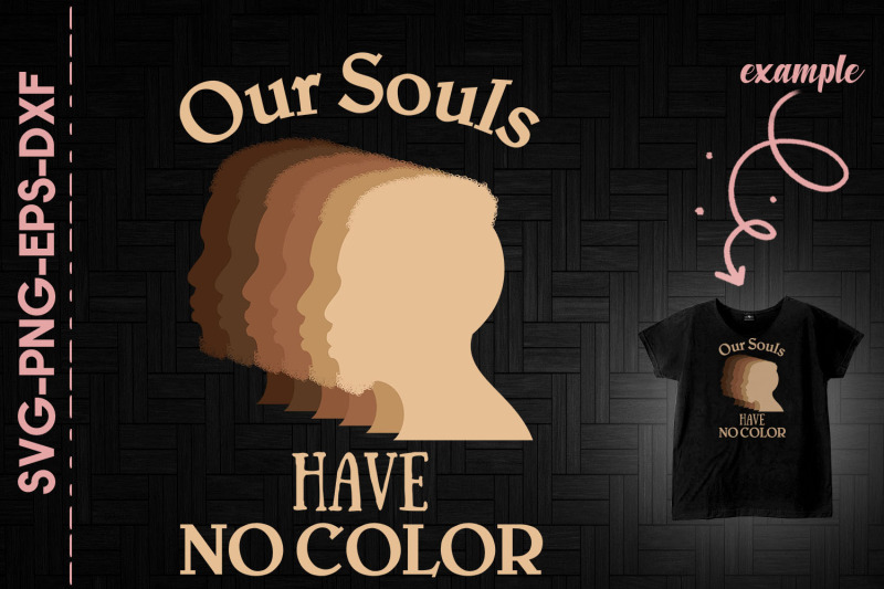 our-souls-have-no-color-black-proud-blm