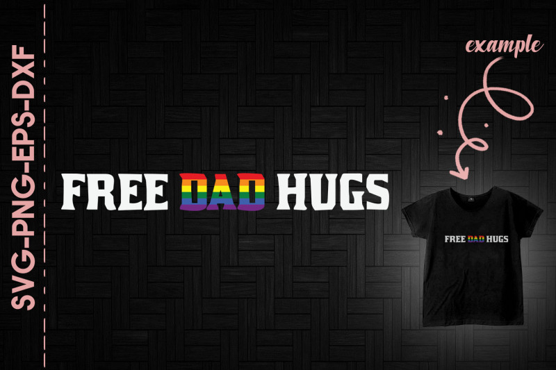 free-dad-hugs-lgbtq-flag-love-support