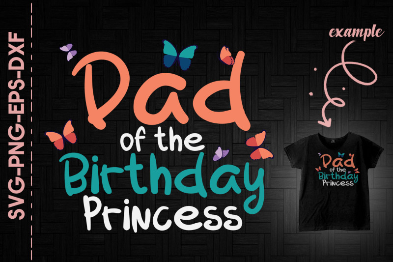 dad-of-the-birthday-princess-fathers-day