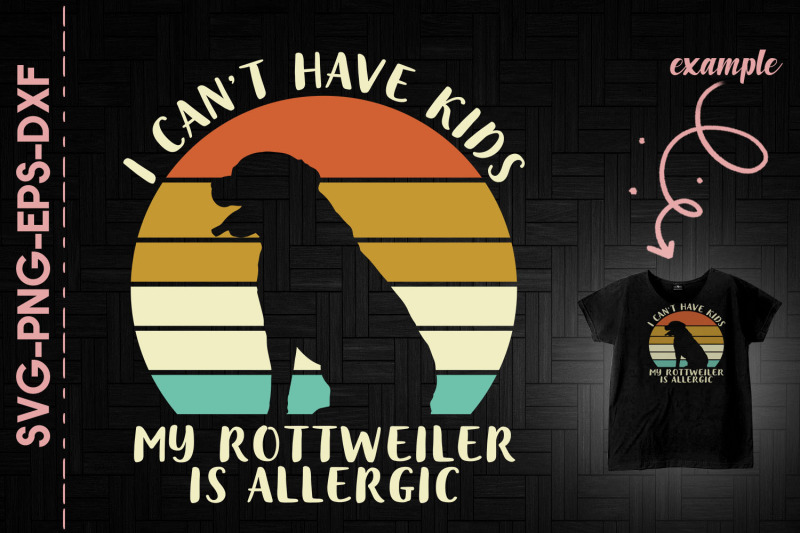 cant-have-kids-my-rottweiler-is-allergic