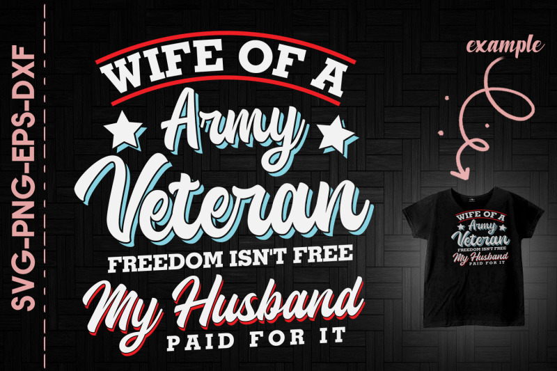 wife-of-a-army-veteran-freedom-isnt-free