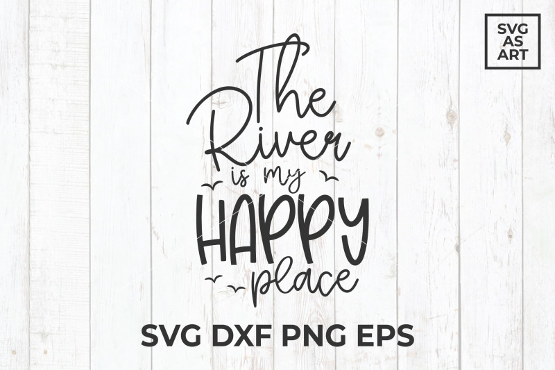 the-river-is-my-happy-place-svg-cut-file