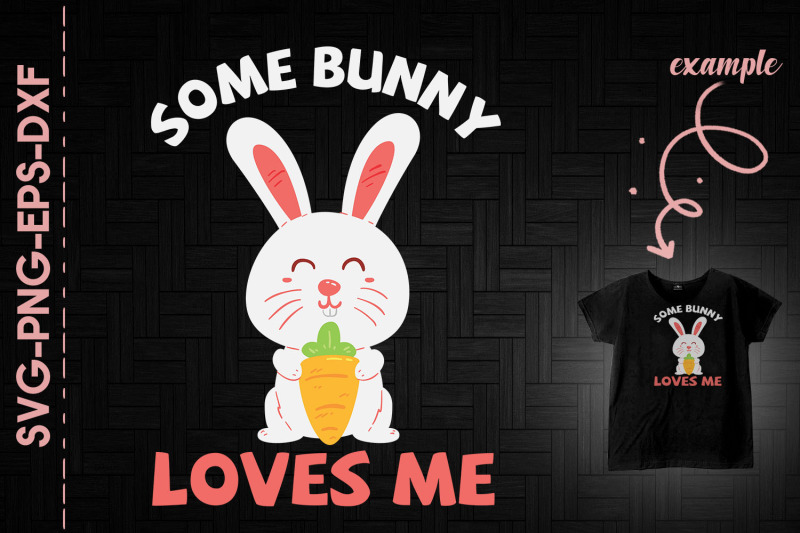 some-bunny-loves-me