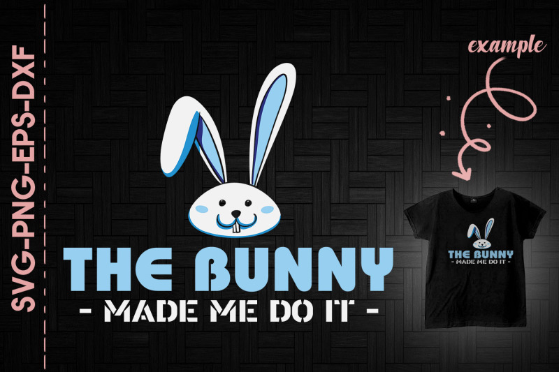 the-bunny-made-me-do-it-boy