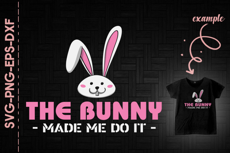 the-bunny-made-me-do-it-girl