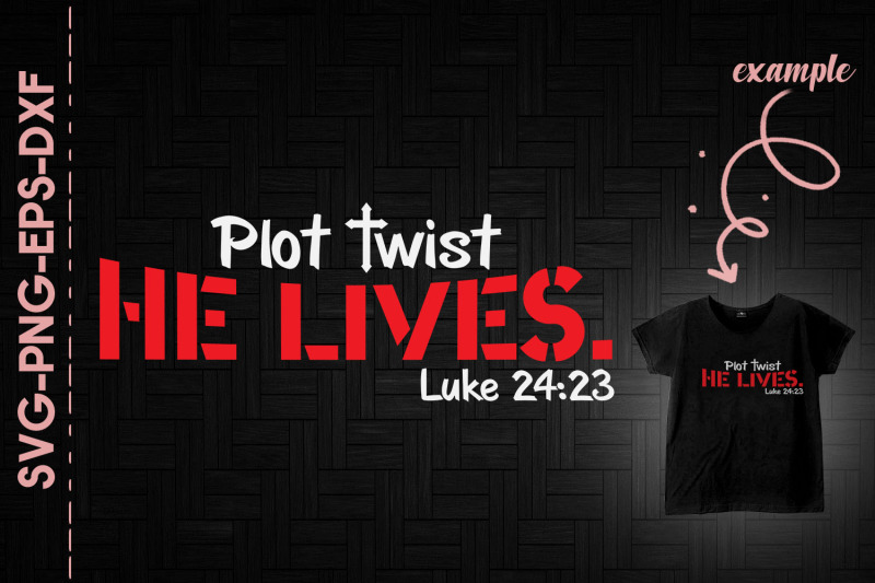 plot-twist-he-lives-luke-24-23