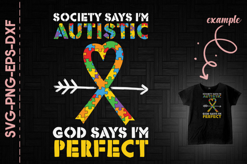 god-says-i-039-m-perfect-autism-ribbon