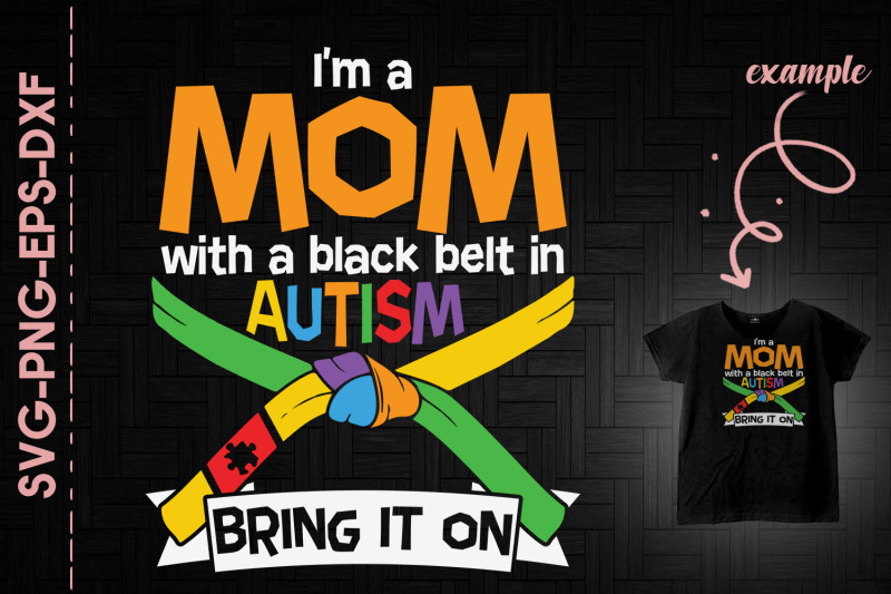 i-039-m-a-mom-with-a-black-belt-in-autism