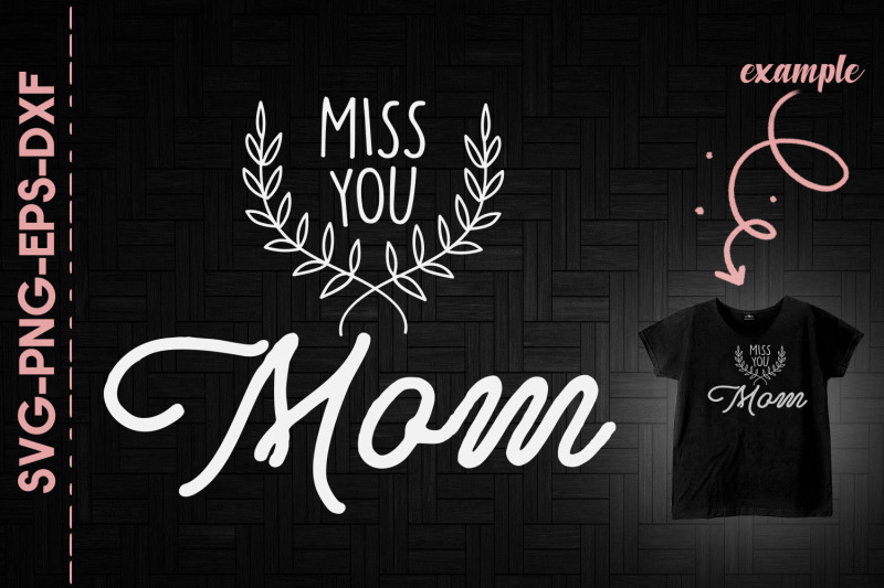 miss-you-mom-mother-039-s-day-remember