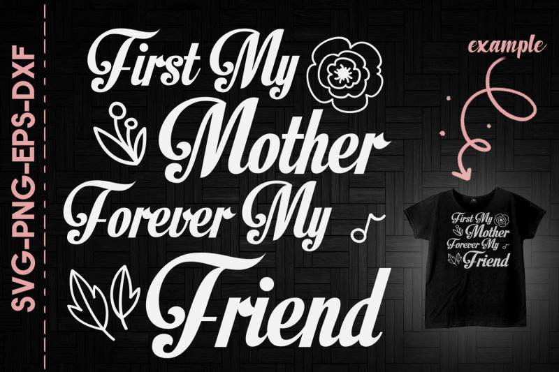 first-my-mother-forever-my-friend