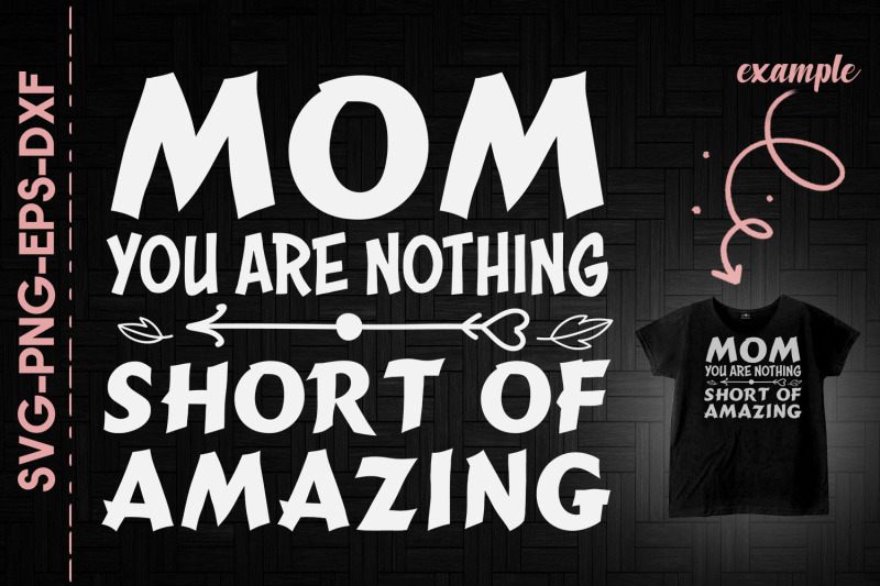 mom-you-are-nothing-short-of-amazing