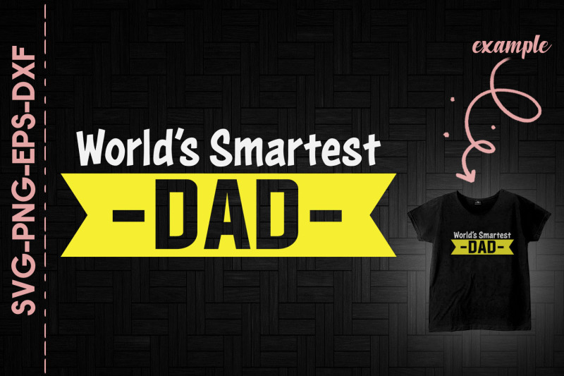 world-039-s-smartest-dad-father-039-s-day-gift