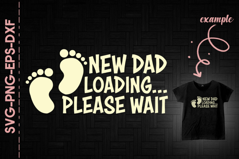 new-dad-loading-please-wait-father-039-s-day