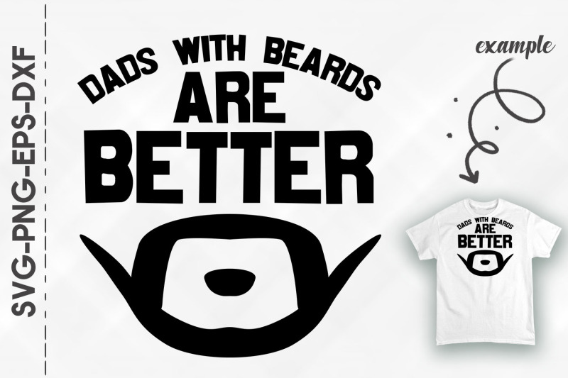 dads-with-beards-are-better-father-039-s-day