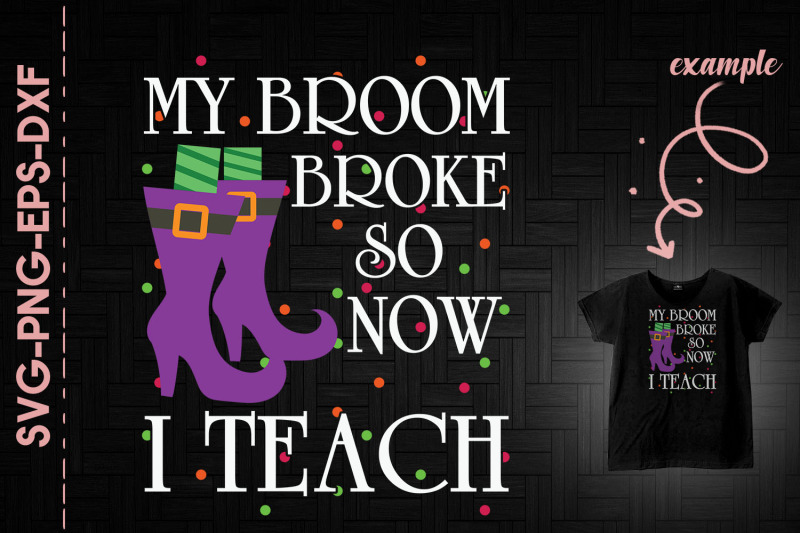 my-broom-broke-so-now-i-teach-halloween