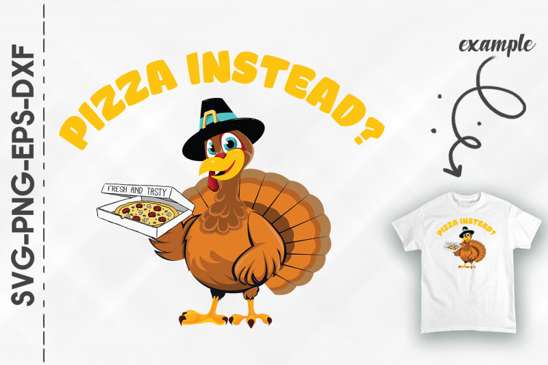 pizza-instead-eat-pizza-don-039-t-eat-turkey