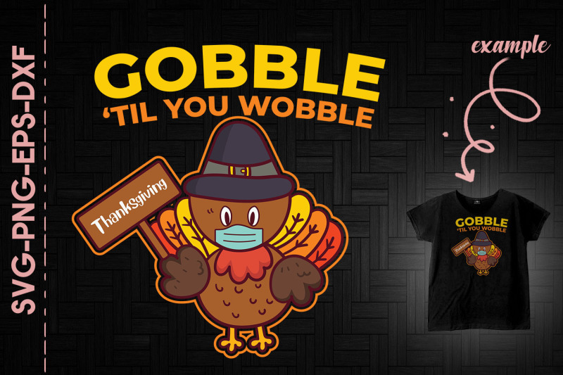 gobble-039-till-you-wobble-turkey-fun