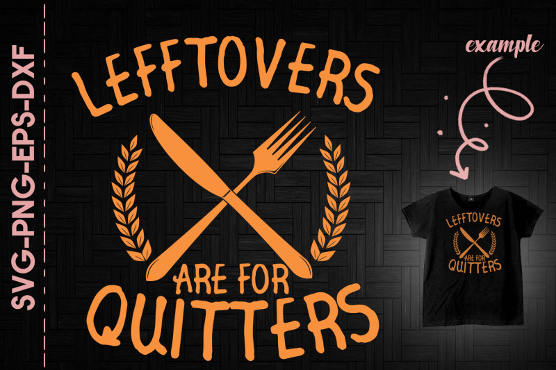 leftover-are-for-quiters-thanksgiving