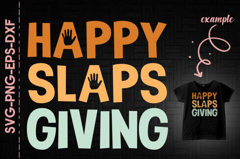 happy-slaps-giving-thanksgiving-day