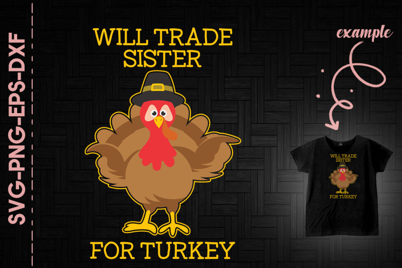 will-trade-sister-for-turkey-give-thanks