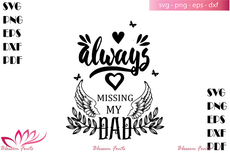 always-missing-my-dad-svg-dad-shirt-dad-svg-daddy-gifts