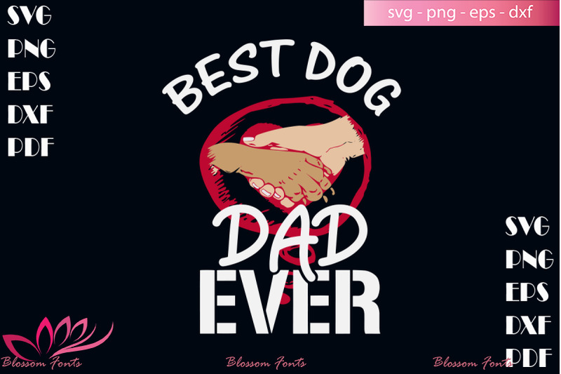 best-dog-dad-ever-svg-dad-shirt-dad-gifts-daddy-svg-dad-life