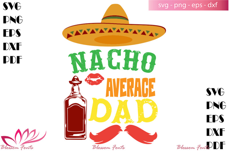 nacho-average-dad-svg-dad-shirt-dad-gifts-daddy-svg