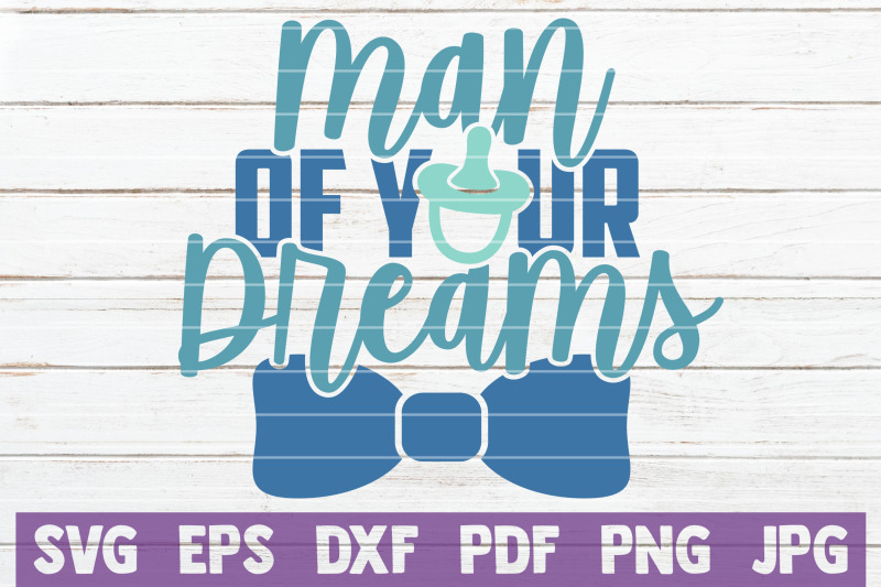 man-of-your-dreams-svg-cut-file