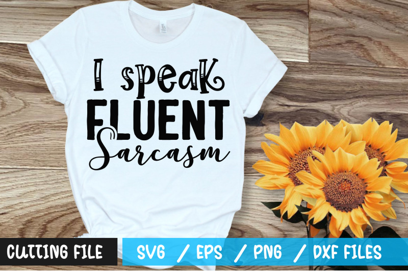 i-speak-fluent-sarcasm-svg