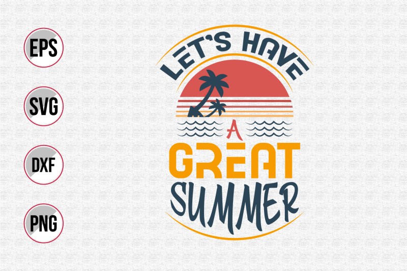 let-039-s-have-a-great-summer