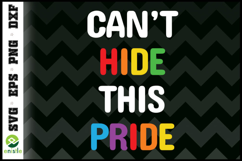 can-039-t-hide-this-pride-svg-lgbtq