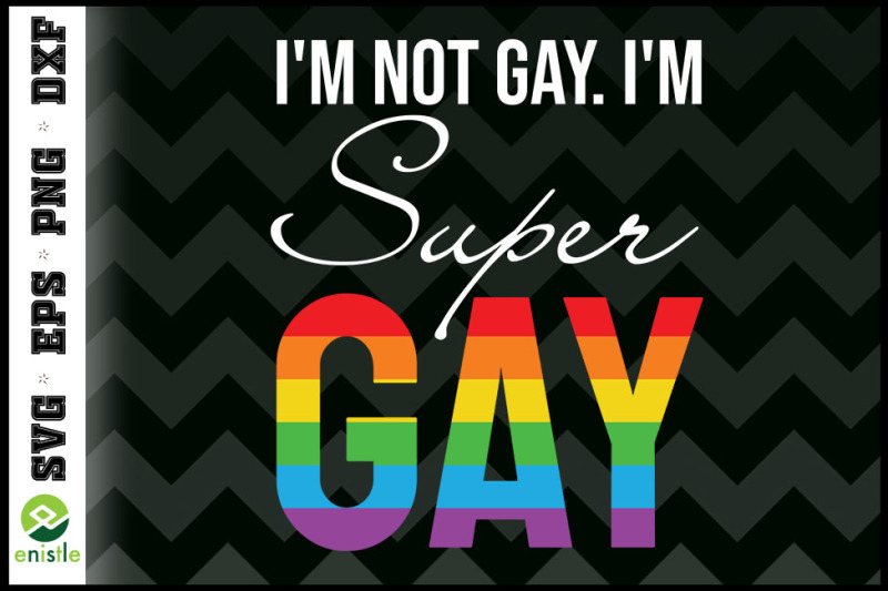 lgbt-i-039-m-not-gay-i-039-m-super-gay