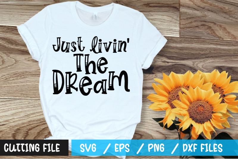 just-livin-the-dream-2-svg