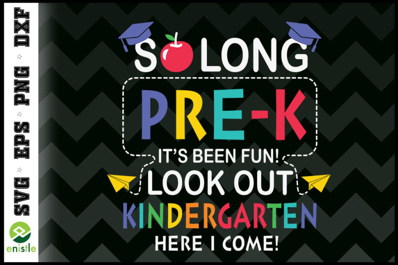 so-long-pre-k-kindergarten-here-i-come