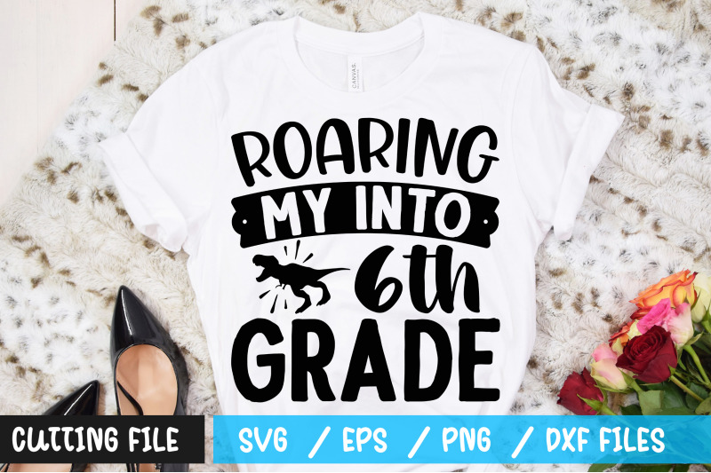 roaring-my-into-6th-grade-svg